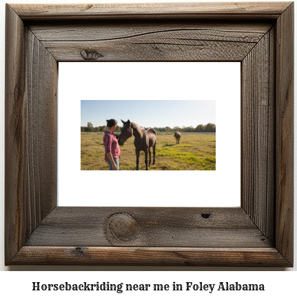 horseback riding near me in Foley, Alabama